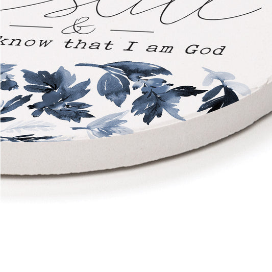 Round Coaster - Be Still & Know That I Am God